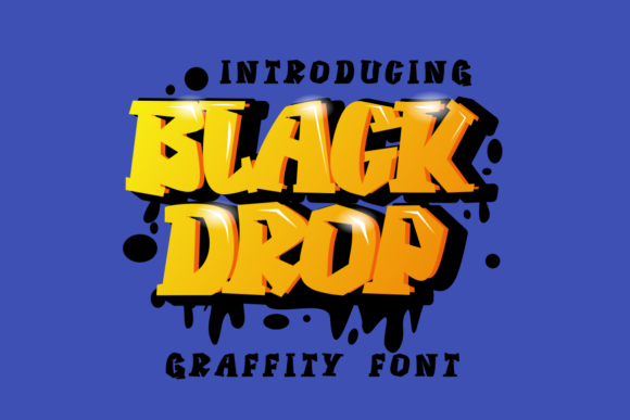 Black Drop: A Graffiti-Inspired Font for Bold Editorial Designs