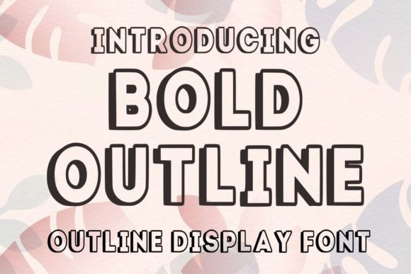 Bold Outline: A Display Font for Confident Branding