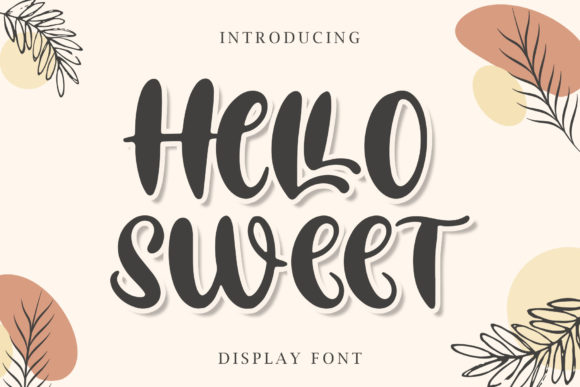 Hello Sweet: A Trendy Display Font for Creative Makers