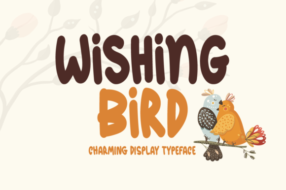 Wishing Bird: A Display Font for Creative Branding